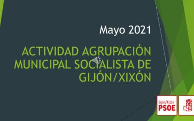 Actividad del PSOE de Gijón/Xixón durante el mes mayo