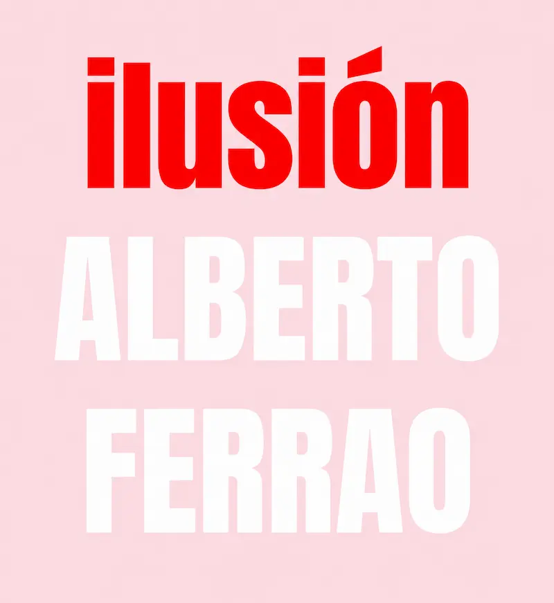 Alberto Ferrao. Ilusión