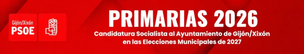 Primarias 2026. Candidatura Socialista al Ayuntamiento de Gijón/Xixón en las Elecciones Municipales de 2027